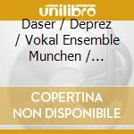 Daser / Deprez / Vokal Ensemble Munchen / Zobeley - Ave Maria cd