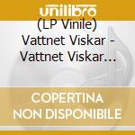 (LP Vinile) Vattnet Viskar - Vattnet Viskar Ep vinile