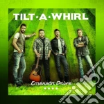 Emerson Drive - Tilt A Whirl cd