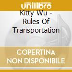 Kitty Wu - Rules Of Transportation cd