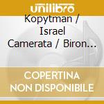 Kopytman / Israel Camerata / Biron - Music Of Mark Kopytman cd musicale di Kopytman / Israel Camerata / Biron
