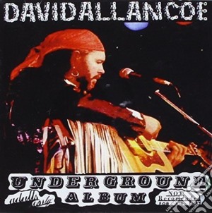 David Allan Coe - Underground Album cd musicale di David Allan Coe