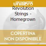 Revolution Strings - Homegrown cd