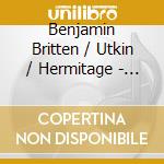 Benjamin Britten / Utkin / Hermitage - Complete Works For Oboe (Hybrid) (Sacd) cd