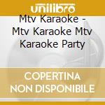 Mtv Karaoke - Mtv Karaoke Mtv Karaoke Party cd