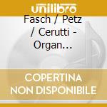 Fasch / Petz / Cerutti - Organ Overtures cd