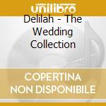 Delilah - The Wedding Collection cd