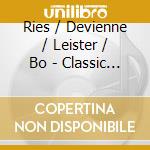 Ries / Devienne / Leister / Bo - Classic Clarinet cd musicale di Ries / Devienne / Leister / Bo