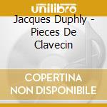 Jacques Duphly - Pieces De Clavecin