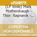 (LP Vinile) Mark Mothersbaugh - Thor: Ragnarok - O.S.T. (2 Lp) vinile