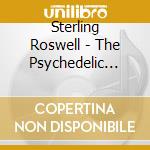 Sterling Roswell - The Psychedelic Ubik cd