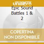 Epic Sound Battles 1 & 2 cd
