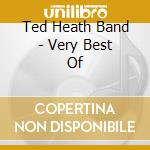 Ted Heath Band - Very Best Of cd