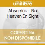 Absurdus - No Heaven In Sight cd