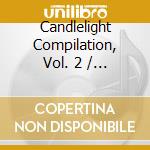 Candlelight Compilation, Vol. 2 / Various cd