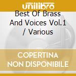 Best Of Brass And Voices Vol.1 / Various cd
