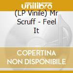 (LP Vinile) Mr Scruff - Feel It vinile