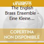 The English Brass Ensemble - Eine Kleine Nachtmusik cd