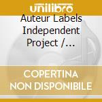 Auteur Labels Independent Project / Various cd