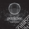 Petrichor - Mangata cd