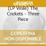 (LP Vinile) The Crickets - Three Piece lp vinile di The Crickets