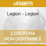 Legion - Legion cd musicale di Legion