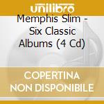 Memphis Slim - Six Classic Albums (4 Cd) cd