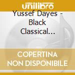 Yussef Dayes - Black Classical Music cd musicale