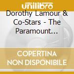 Dorothy Lamour & Co-Stars - The Paramount Years 1936-1952 cd