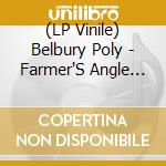 (LP Vinile) Belbury Poly - Farmer'S Angle (2022 Re-Issue) vinile