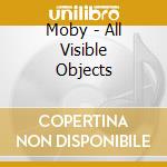 Moby - All Visible Objects cd musicale