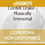 Cordell Drake - Musically Immortal cd