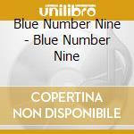 Blue Number Nine - Blue Number Nine cd
