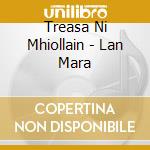 Treasa Ni Mhiollain - Lan Mara cd
