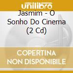 Jasmim - O Sonho Do Cinema (2 Cd) cd