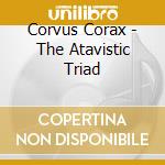 Corvus Corax - The Atavistic Triad cd