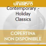 Contemporary - Holiday Classics cd