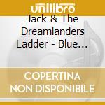Jack & The Dreamlanders Ladder - Blue Poles