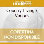 Country Living / Various cd