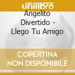 Angelito Divertido - Llego Tu Amigo cd