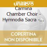 Carmina Chamber Choir - Hymnodia Sacra - 18Th Century Icelandic Songbook cd musicale di Carmina Chamber Choir