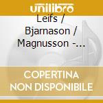 Leifs / Bjarnason / Magnusson - Complete Songs cd musicale di Leifs / Bjarnason / Magnusson