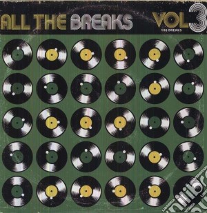 (LP Vinile) All The Breaks - All The Breaks Vol. 3 lp vinile di Artisti Vari