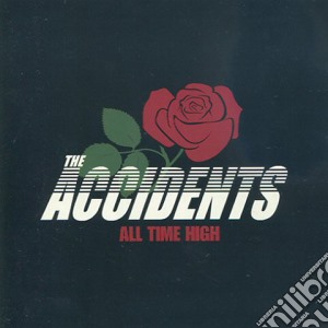 Accidents - All Time High cd musicale di Accidents