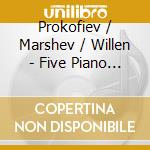 Prokofiev / Marshev / Willen - Five Piano Concertos cd musicale di Prokofiev / Marshev / Willen
