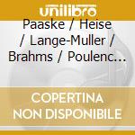 Paaske / Heise / Lange-Muller / Brahms / Poulenc - Portrait Of The Danish Contralto cd musicale di Paaske / Heise / Lange