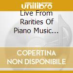 Live From Rarities Of Piano Music Festival 2008 - Live From Rarities Of Piano Music Festival 2008 cd