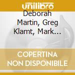 Deborah Martin, Greg Klamt, Mark Rownd - Convergence cd musicale di Deborah Martin, Greg Klamt, Mark Rownd