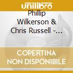 Phillip Wilkerson & Chris Russell - Vague Traces cd