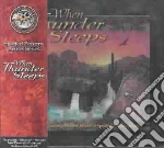 When Thunder Sleeps cd